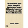 Constitution of the United States; With Washington's Farewel by Spain United States