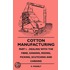 Cotton Manufacturing - Part I. - Dealing With The Fibre, Gin