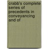 Crabb's Complete Series of Precedents in Conveyancing and of door George Crabbe