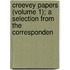 Creevey Papers (Volume 1); A Selection from the Corresponden