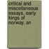 Critical and Miscellaneous Essays, Early Kings of Norway, an