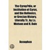 Cyrop]dia, or Institution of Cyrus, and the Hellenics, or Gr