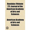 Daedalus (Volume 27); Journal of the American Academy of Art door American Academy of Arts Sciences