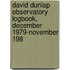 David Dunlap Observatory Logbook, December 1979-November 198