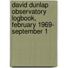 David Dunlap Observatory Logbook, February 1969- September 1 door David Dunlap Observatory