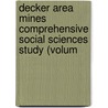 Decker Area Mines Comprehensive Social Sciences Study (Volum door Mountain West Research