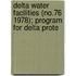 Delta Water Facilities (No.76 1978); Program for Delta Prote