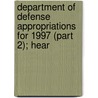 Department of Defense Appropriations for 1997 (Part 2); Hear door United States. Congress. Security