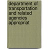 Department of Transportation and Related Agencies Appropriat by United States. Congress. Agencies