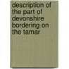 Description of the Part of Devonshire Bordering on the Tamar door Mrs. Bray