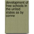 Development of Free Schools in the United States as by Conne