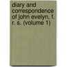 Diary and Correspondence of John Evelyn, F. R. S. (Volume 1) by John Evelyn