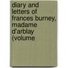 Diary and Letters of Frances Burney, Madame D'Arblay (Volume door Susan Coolidge