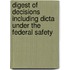 Digest of Decisions Including Dicta Under the Federal Safety