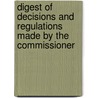 Digest of Decisions and Regulations Made by the Commissioner door United States. Service