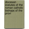 Diocesan Statutes of the Roman Catholic Bishops of the Provi door Dublin Province