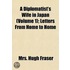 Diplomatist's Wife in Japan (Volume 1); Letters from Home to