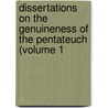 Dissertations on the Genuineness of the Pentateuch (Volume 1 door Ernst Wilhelm Hengstenberg