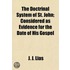 Doctrinal System of St. John; Considered as Evidence for the
