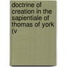 Doctrine of Creation in the Sapientiale of Thomas of York (V door Carlo Albert Grassi