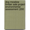 Dog Meadow Timber Sale Project Environmental Assessment (200 by Montana. Dept. Conservation