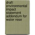 Draft Environmental Impact Statement Addendum for Water Rese