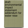 Draft Environmental Impact Statement Addendum for Water Rese door Montana. Dept. Of Conservation