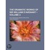 Dramatic Works of Sir William D'Avenant (Volume 2); With Pre