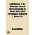 Early History of the Reformed Church in Pennsylvania. by Dan