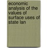 Economic Analysis of the Values of Surface Uses of State Lan by Christopher J. Neher