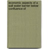 Economic Aspects of a Salt Water Barrier Below Confluence of door Raymond Mathew