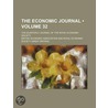 Economic Journal (Volume 32); The Quarterly Journal of the R door British Economic Association