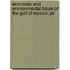 Economic and Environmental Future of the Gulf of Mexico; Joi