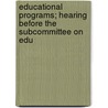 Educational Programs; Hearing Before the Subcommittee on Edu door States Congress House United States Congress House
