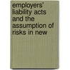 Employers' Liability Acts and the Assumption of Risks in New door Frank Farnum Dresser