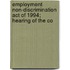 Employment Non-Discrimination Act of 1994; Hearing of the Co