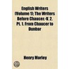 English Writers (Volume 1); The Writers Before Chaucer.-V. 2 door henry morley
