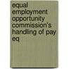 Equal Employment Opportunity Commission's Handling of Pay Eq door United States. Subcommittee