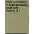Erisa Preemption of State Prevailing Wage Laws; Hearing of t