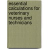 Essential Calculations For Veterinary Nurses And Technicians door Terry Lake