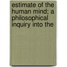 Estimate of the Human Mind; A Philosophical Inquiry Into the door John Davies