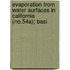 Evaporation from Water Surfaces in California (No.54a); Basi