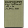 Evaporation from Water Surfaces in California (No.54a); Basi door California. Dept. Of Water Resources