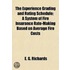 Experience Grading and Rating Schedule; A System of Fire Ins