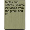 Fables and Satires (Volume 2); Fables from the Greek and Lat door Sir Brooke Boothby