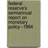 Federal Reserve's Semiannual Report on Monetary Policy--1994 door States Congress Senate United States Congress Senate