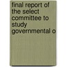 Final Report of the Select Committee to Study Governmental O by United States Congress Activities