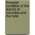 Financial Condition of the District of Columbia and the Fede