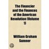 Financier and the Finances of the American Revolution (Volum