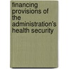 Financing Provisions of the Administration's Health Security door United States Congress House Means